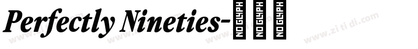 Perfectly Nineties字体转换 Perfectly Nineties字体转换